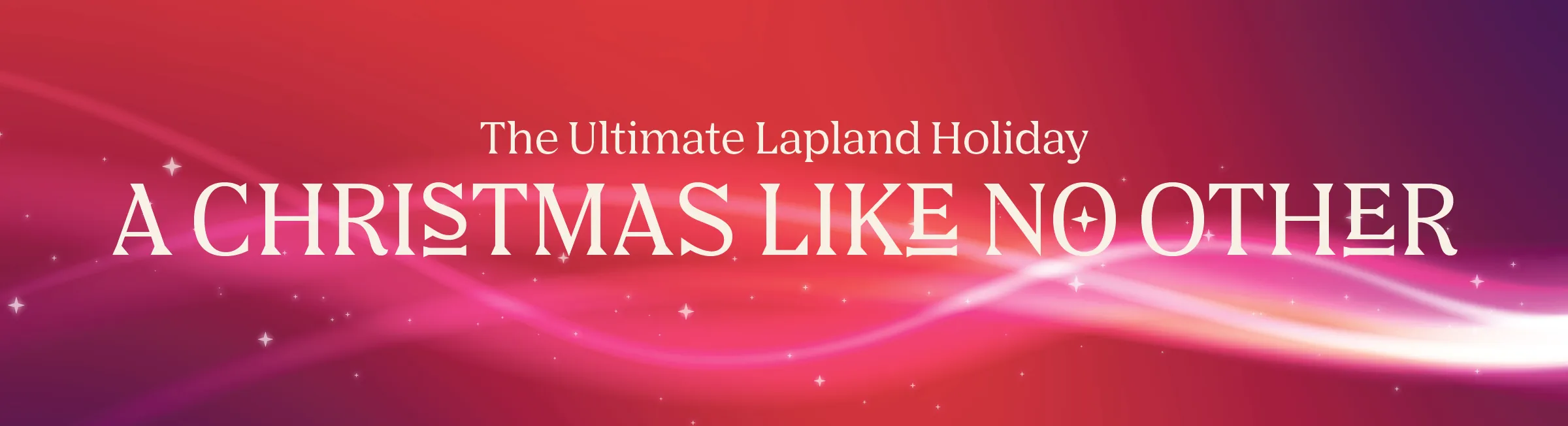 Lapland Holidays & Santa Trips