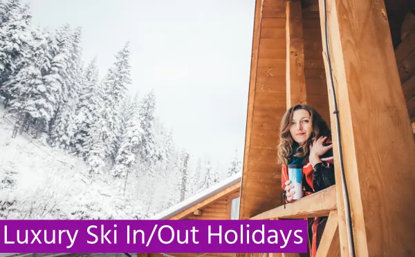 Luxury Ski In/Out Holidays